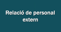 contratacio Processos Relacio de personal extern que presta serveis en Can Muntanyola 2